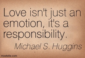 Quotation-Michael-S-Huggins-emotion-responsibility-love-Meetville-Quotes-42247